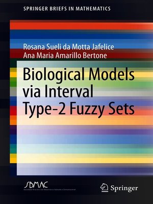 cover image of Biological Models via Interval Type-2 Fuzzy Sets